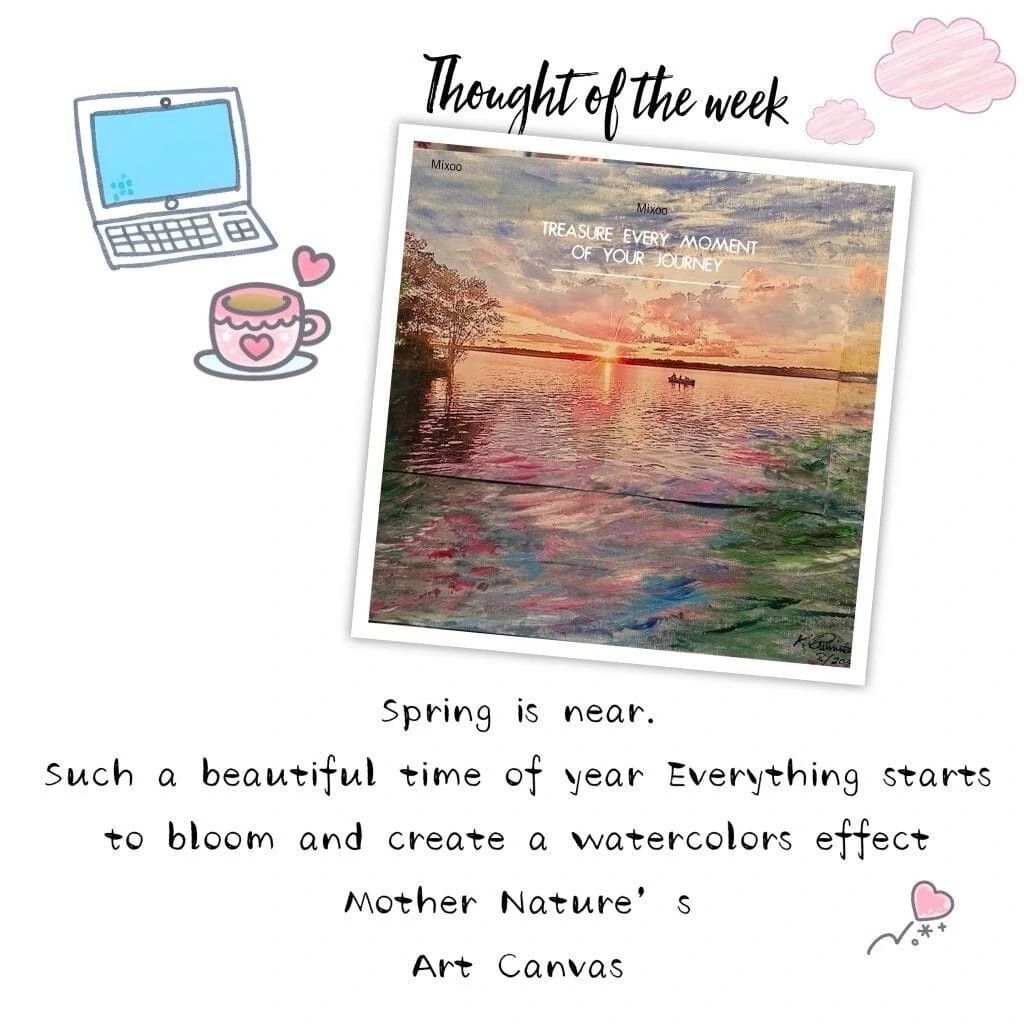 Colorful artwork depicting a serene spring landscape with a sunset over water, accompanied by an inspirational quote about cherishing moments.